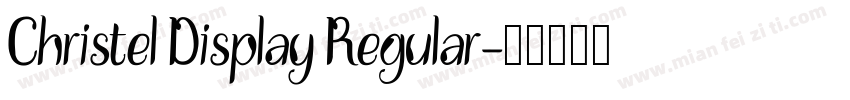 Christel Display Regular字体转换